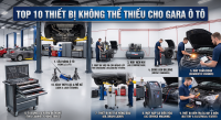 [Cập Nhật 2026] Top 10 Thiết Bị Gara Ô Tô Chuyên Nghiệp Không Thể Thiếu Cho Nhà Xưởng.